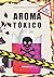 AROMA TÓXICO