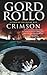 Crimson by Gord Rollo (2009-03-01)
