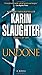 Undone by Karin Slaughter