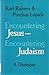 Encountering Jesus-Encountering Judaism: A Dialogue (English and German Edition)