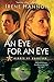 An Eye for an Eye (Heroes of Quantico Series, Book 2) (Volume... by Irene Hannon