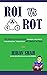ROI vs ROT by Hirav Shah