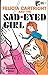 Felicia Cartright and the Sad-Eyed Girl