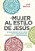 La mujer al estilo de Jes??s (Spanish Edition) by Jodi Detrick by Jodi Detrick
