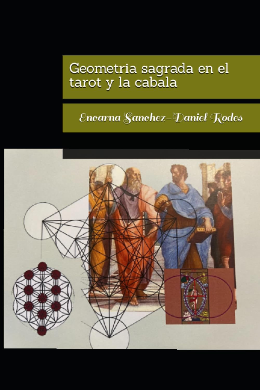 Geometria sagrada: en el tarot y la cabala (Spanish Edition)