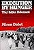 Execution by Hunger: The Hidden Holocaust by M Dolot (1990-08-01)