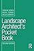 Landscape Architect's Pocket Book by Siobhan Vernon