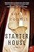 Starter House: A Novel