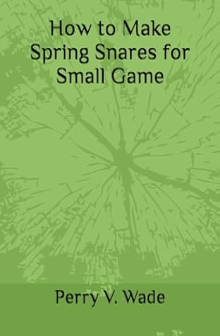 How to Make Spring Snares for Small Game