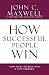 How Successful People Win : Turn Every Setback Into a Step Forward(Hardback) - 2015 Edition