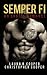 Semper Fi: An Erotic Romance by Laura B. Cooper (2012-11-11)