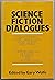 Science Fiction Dialogues