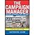 Campaign Manager - Running And Winning Local Elections, Third Edition (3rd, 04) by Shaw, Catherine [Paperback (2004)]