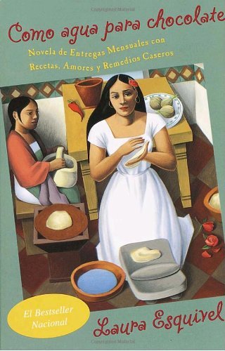 Como agua para chocolate (Vintage Espanol) (Spanish Edition) [Paperback]