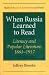 When Russia Learned to Read...