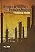 Project Economics and Decision Analysis: Probabilistic Models by M. A. Mian (2011-07-15)