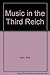 Music in the Third Reich by Erik Levi (1994-04-03)