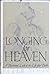 Longing for Heaven: A Devotional Look at the Life After Death