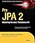 Pro JPA 2: Mastering the Ja...
