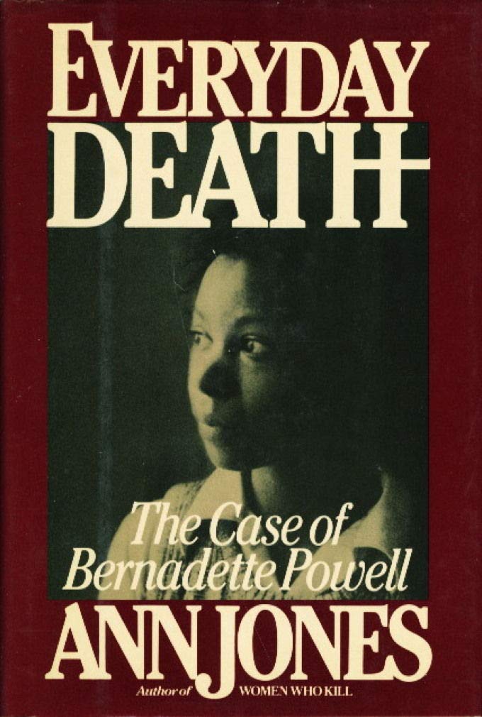 Everyday Death: The Case of Bernadette Powell (Hardcover)