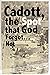 Cadott, the Spot that God F...
