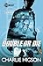 Young Bond: Double or Die by Charlie Higson (2012-04-05)