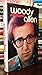 Woody Allen: A biography