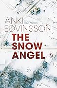 The Snow Angel (Detectives von Klint and Berg, #1)