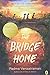 NEW-The Bridge Home