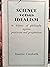 Science Versus Idealism: in Defence of Philosophy Against Positivism and Pragmatism