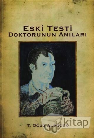 Eski Testi Doktorunun Anilari (Paperback)