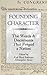 Founding Character: The Words & Documents That Forged a Nation (2003-03-01)