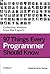 97 Things Every Programmer Should Know: Collective Wisdom from the Experts by Unknown(2012-11-25)