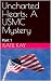 Uncharted Hearts: A USMC My...