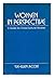 WOMEN IN PERSPECTIVE: A Gui...