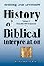 History of Biblical Interpretation, Vol. 1: From the Old Testament to Origen by Henning Graf Reventlow (November 10,2009)