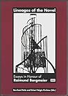Lineages of the Novel: Essays in Honour of Raimund Borgmeier