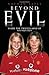 Beyond Evil by Yates, Nathan (2005) Paperback