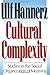 Cultural Complexity: Studies in the Social Organization of Meaning Paperback – January 5, 1991