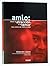 Amlo, Entre La Atraccion Y El Temor: Una Cronica Del 2003 Al 2005 (El Dedo En La Llaga) (Spanish Edition)