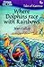 Where Dolphins Race with Rainbows (Tales of Karensa) by Jean ... by Jean Cullop