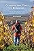 Climbing the Vines in Burgundy: How an American Came to Own a Legendary Vineyard in France