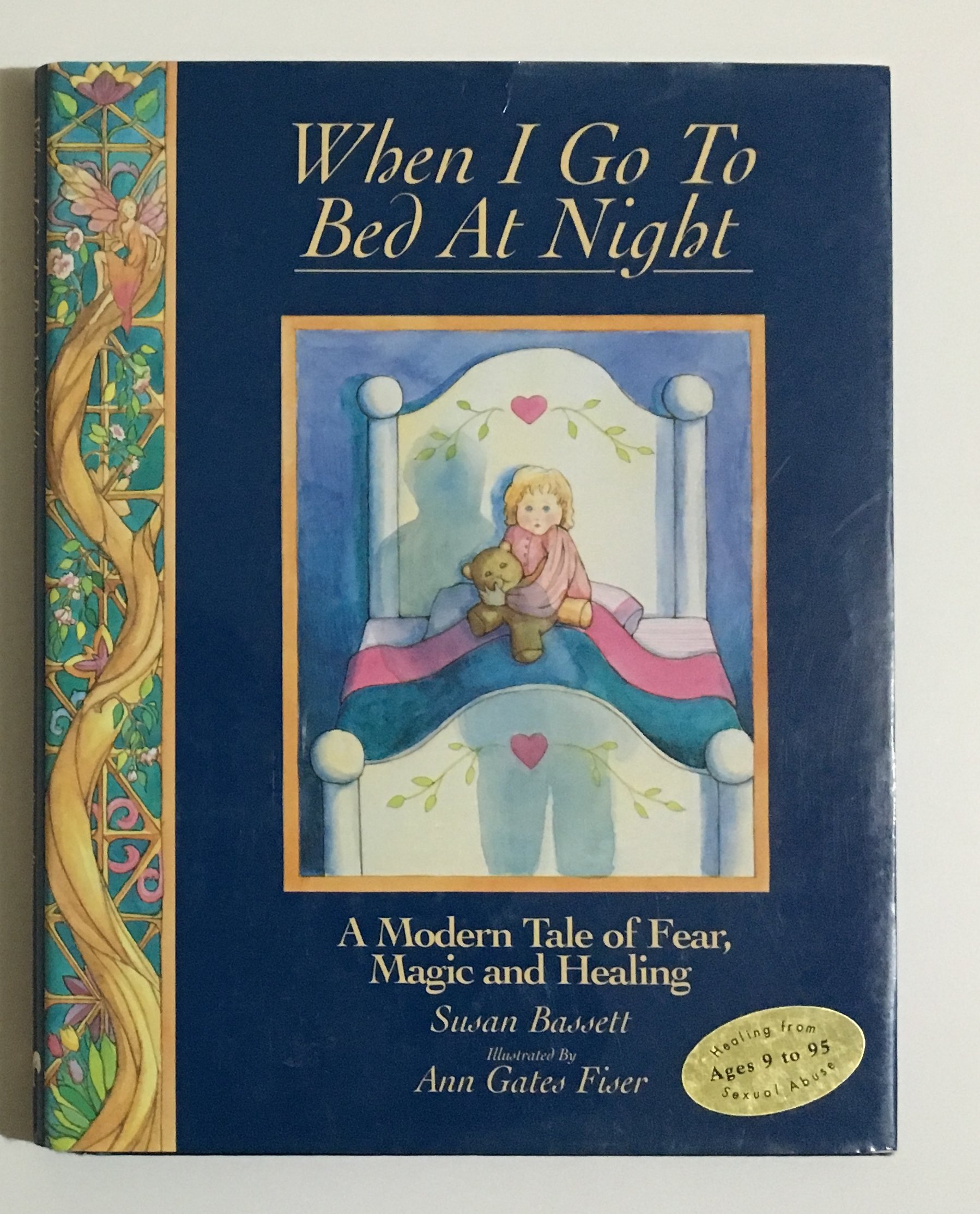 When I Go to Bed at Night: A Modern Tale of Fear, Magic & Healing. (Hardcover)