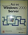 Asi Es Microsoft Windows 2000 Server (Spanish Edition)