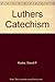 Luthers Catechism by David P. Kuske (1982-06-03)
