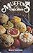 Muffins and Cupcakes by Lawrence Rosenberg