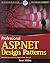 Professional ASP.NET Design Patterns