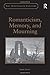 Romanticism, Memory, and Mourning (Nineteenth Century) by Mark Sandy (2013-11-08)