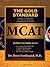 The Gold Standard MCAT with...