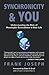 Synchronicity & You: Understanding the Role of Meaningful Coincidence in Your Life Paperback September 1, 2003